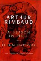 A Season In Hell And Illuminations - Arthur Rimbaud, Paul Schmidt