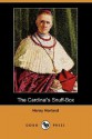 The Cardinal's Snuff-Box - Henry Harland