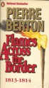 Flames across the Border - Pierre Berton