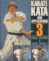 Karate Kata And Applications: Vol. 2 - Vince Morris, Aidan Trimble