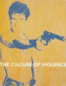 The Culture of Violence - James M. Cain, Henry Jenkins, Donna Harkavy, Michael Leininger, Helaine Posner