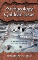 Archaeology and the Galilean Jesus: A Re-examination of the Evidence - Jonathan L. Reed