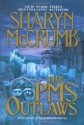 The PMS Outlaws: An Elizabeth MacPherson Novel - Sharyn McCrumb