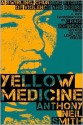 Yellow Medicine - Anthony Neil Smith