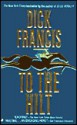 To the Hilt - Dick Francis