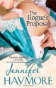 The Rogue's Proposal: Number 2 in series (House of Trent) - Jennifer Haymore