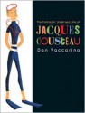 The Fantastic Undersea Life of Jacques Cousteau - Dan Yaccarino