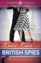 Love, Lies, and British Spies - Selena Laurence