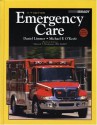 Emergency Care (11th Edition) - Daniel Limmer Emt-p, Michael F. O'Keefe, Harvey T. Grant, Bob Murray, J. David Bergeron, Ed T. Dickinson