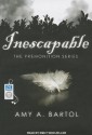 Inescapable - Amy A. Bartol, Emily Woo Zeller