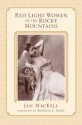 Red Light Women of the Rocky Mountains - Jan MacKell, Thomas Noel