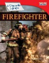 A Day in the Life of a Firefighter (Library Bound) - Dona Herweck Rice