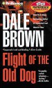 Flight of the Old Dog - Dale Brown, Richard Allen