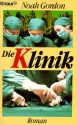 Die Klinik (Broschiert) - Noah Gordon, Emi Ehm