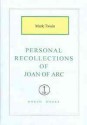 Personal Recollections of Joan of Arc - Mark Twain