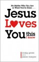 Jesus Loves You...This I Know - Craig Gross, Jason Harper