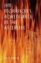 Jim Morrison's Adventures in the Afterlife - Mick Farren