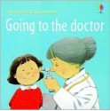 Going to the Doctor - Anne Civardi