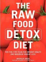 The Raw Food Detox Diet - Natalia Rose