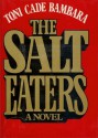 The Salt Eaters - Toni Cade Bambara