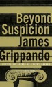 Beyond Suspicion (Audio) - James Grippando, Tom Wopat