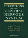 Infections of the Central Nervous System - W. Michael Scheld, Richard J. Whitley