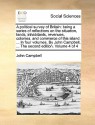 A political survey of Britain: being a series of reflections on the situation, lands, inhabitants, revenues, colonies, and commerce of this island. ... In four volumes. By John Campbell, ... The second edition. Volume 4 of 4 - John Campbell