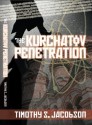 The Kurchatov Penetration - Timothy Jacobson