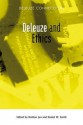 Deleuze and Ethics - Daniel W. Smith, Nathan Jun