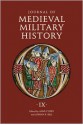 Journal of Medieval Military History: Volume IX: Soldiers, Weapons and Armies in the Fifteenth Century - Anne Curry, Adrian R. Bell