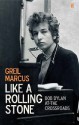 Like A Rolling Stone - Greil Marcus