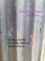 Explorations: Emily and the Training-Shed of Prophettown - Emily Tilton