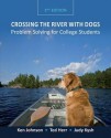 Crossing the River with Dogs: Problem Solving for College Students - Ken Johnson, Ted Herr, Judy Kysh