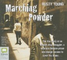 Marching Powder - Rusty Young