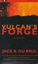 Vulcan's Forge - Jack Du Brul, J. Charles