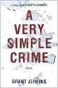 A Very Simple Crime - Grant Jerkins