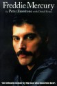 Freddie Mercury: An Intimate Memoir by the Man Who Knew Him Best - Peter Freestone, David Evans