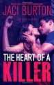 The Heart of a Killer - Jaci Burton