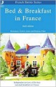 Bed & Breakfast in France - Rosemary Gower-Jones, Patricia Fenn