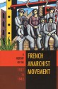 A History of the French Anarchist Movement, 1917-1945 - David Berry, Barry Pateman