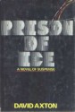 Prison of Ice - David Axton, Dean Koontz