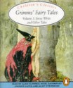 Grimms' Fairy Tales: Volume 1: Snow White and Other Tales (Classic, Children's, Audio) (v. 1) - Jacob Grimm, Jacob Grimm