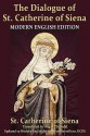 The Dialogue of St. Catherine of Siena - St. Catherine of Siena, Kathryn Marcellino, Algar Thorold