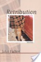 Retribution: Stories - John Fulton