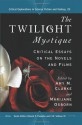 The Twilight Mystique: Critical Essays on the Novels and Films - Amy M. Clarke, Marijane Osborn, Donald Palumbo, C.W. Sullivan III