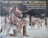 The Legend of Scarface: A Blackfeet Indian Tale - Robert D. San Souci