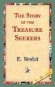 The Story Of The Treasure Seekers - E. Nesbit