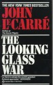 The Looking Glass War - John le Carré