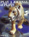 Play: A Journal of Plays - Issue 4 - Jordan Harrison, Sylvan Oswald, The Debate Society, Ann Marie Healy, Sibyl Kempson, Kristen Kosmas, Les Freres Corbusier, Gregory S. Moss, Nature Theatre of Oklahoma, Object Collection, Ariana Reines, Rude Mechanicals