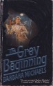 Grey Beginning - Barbara Michaels